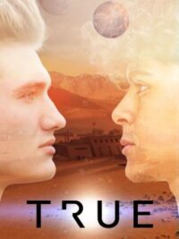 Cover image of True (Male x Male) (Wattys Winner 2021)